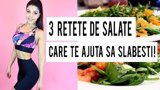 3 RETETE DE SALATE SANATOASE  CARE TE AJUTA SA SLABESTI  HD [upl. by Heilman]