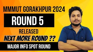 Is next More Round   MMMUT Gorakhpur Round 5 Released 2024  MMMUT Gorakhpur Spot Round Procedure [upl. by Adnilreb]