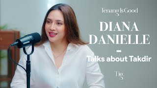 EP 11  Takdir  with Diana Danielle  Tenang Is Good [upl. by Alauqahs]