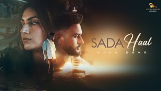 Latest Punjabi Song 2024Sada Haal Ravv Brar amp Yesha Sagar Official Video Golden Sparrow Records [upl. by Hnamik]