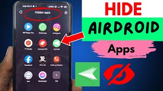 How to Hide Airdroid App in Your Phone 2024 [upl. by Dodge]