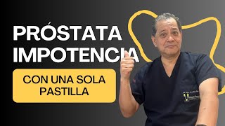 Una pastilla mejora la potencia y la próstata  Dr Luis Susaníbar [upl. by Randall]