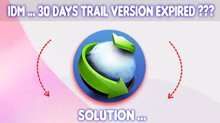 IDM 30 Days Trial Version Expired Solution  How to Use IDM After 30 Days Trial I IDM Reset 2024 [upl. by Luna446]