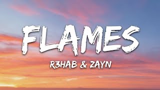 R3HAB amp ZAYN amp Jungleboi  Flames Lyrics [upl. by Kippy391]