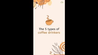 Types of Coffee Drinkers☕ [upl. by Boleyn]