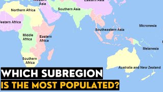 The Worlds Most Populated Subregions UN Geoscheme [upl. by Rutter]