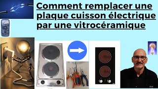 Comment remplacer une plaque cuisson électrique par une vitrocéramique [upl. by Norene]