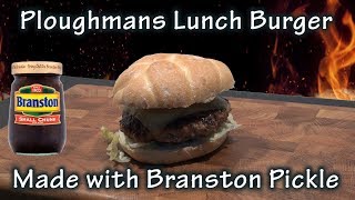 Ploughmans Lunch Burger made with Branston Pickle Recipe  The BBQ Chef [upl. by Ordisi]