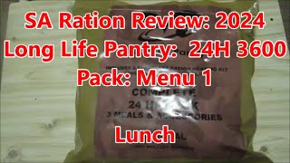 SA Ration Review 2024 Long Life Pantry 24H 3600 Pack Menu 1 Lunch Part 3 of 4 [upl. by Seilenna]