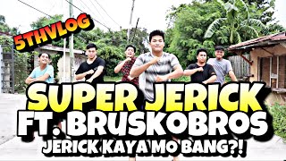 5TH VLOG JERICK KAYA MO BANG FT BRUSKOBROS [upl. by Avad]