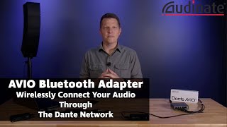 Audinate AVIO Bluetooth Adapter [upl. by Asiulana417]