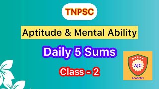 TNPSC  Aptitude amp Mental AbilityDaily 5 SumsClass  2 [upl. by Atsyrk677]