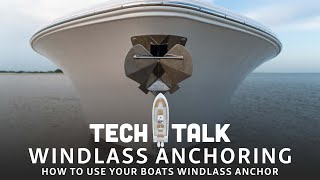 Tech Talk  How To Operate Your Boats Windlass [upl. by Jecon]