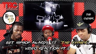 BET Hiphop Awards 18 quotThe Cypherquot Video Reaction Pt 2 [upl. by Eiramrefinnej]