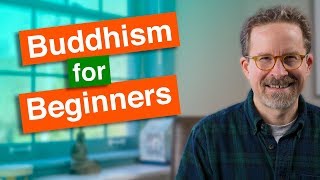 Buddhism for Beginners [upl. by Irroc]