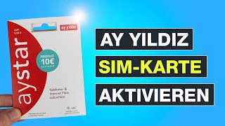 Ay Yildiz SIMKarte aktivieren und registrieren  Schritt für Schritt Anleitung [upl. by Clute]