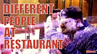 DIFFERENT PEOPLE AT RESTAURANT  Funny   HRzero8 [upl. by Chambers211]