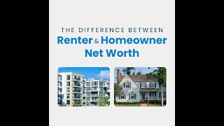 The Big Difference Between Renter and Homeowner Net Worth [upl. by Perla738]