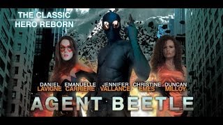 Agent Beetle 2012  Episode 9  Emanuelle Carriere  Phil Dukarsky  Christine Emes [upl. by Adnolaj]