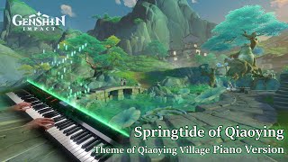 Springtide of Qiaoying Qiaoying Village ThemeGenshin Impact 44 OST Piano Arrangement [upl. by Ecirtael]