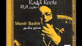 Munir Bashir  From the Maqam to the Raga Raga Roots [upl. by Annola]