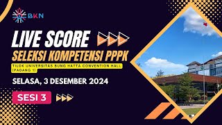 LIVE SCORE SELKOM PPPK 2024  SESI 1  3 Desember 2024  TILOK UNIV BUNG HATTA PADANG 1 [upl. by Mackenzie257]