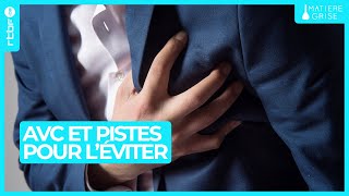 Médecine  des pistes sérieuses pour éviter les AVC  Matière Grise [upl. by Ennaj]