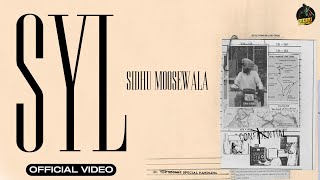 SYL Official Video SIDHU MOOSE WALA [upl. by Aihseuqram635]