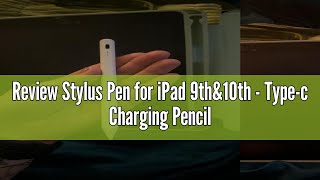 Review Stylus Pen for iPad 9thamp10th  Typec Charging Pencil for iPad Palm Rejection Active Pen Comp [upl. by Sylvanus]