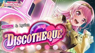 【ガルパ】 Pastel＊Palettes『DISCOTHEQUE』 （SPECIAL with Lyrics）【BanG Dream】 [upl. by Suiramed]