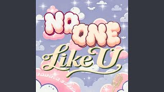 No One Like U [upl. by Dewar]