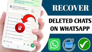 How to Recover Whatsapp Deleted Messages 2024  WHATSAPP DELETED MESSAGES RECOVERY [upl. by Menon189]