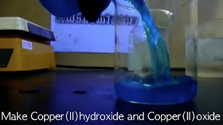 Make Copper II Oxide and Copper II Hydroxide [upl. by Nevuer254]