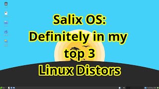 Salix OS An awesome lightweight Linux Distribution [upl. by Stelle]