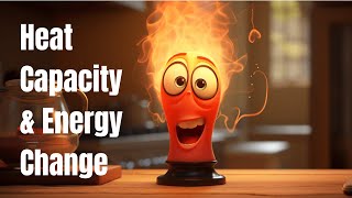 From Hot to Cold Exploring Heat Capacity and Energy Flow [upl. by Arick]