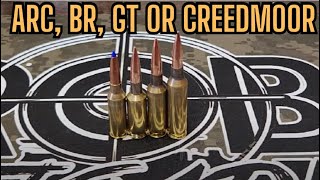 6mm ARC BR GT Creedmoor Comparison [upl. by Lashar]