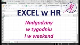 Excel w HR Nadgodziny w tygodniu i w weekendy [upl. by Sauer]