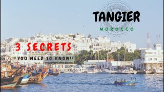 Tangier Morocco top things to do in Tangier and the Top Secrets you need to know before your visit [upl. by Quiteris]