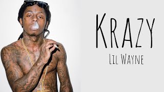 Lil Wayne  Krazy Lyrics [upl. by Kellby]