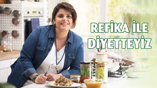 Refika İle Diyetteyiz 1 Hafta  Diyet Yemek Tarifleri [upl. by Osanna306]