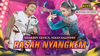 RASAH NYANGKEM  NIKEN SALINDRY Ft NDARBOY GENK OFFICIAL LIVE MUSIC [upl. by Nithsa]