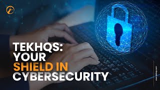 TEKHQS Your Shield in Cybersecurity [upl. by Taite]