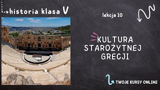 Historia klasa 5 Lekcja 10  Kultura starożytnej Grecji [upl. by Bink]