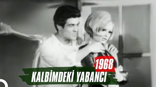 Kalbimdeki Yabancı  1968  İzzet Günay Semiramis Pekkan [upl. by Ninel]