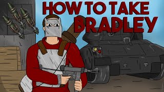 How To Take Bradley  Rust Tutorial [upl. by Kerns]