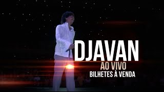 DJAVAN  AO VIVO  4 e 6 NOV  LISBOA E PORTO [upl. by Llenroc]