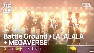 Stray Kids  Battle Ground LALALALA락 樂  MEGAVERSE 가요대전 GayoDaejeon 20231225 [upl. by Lunn110]