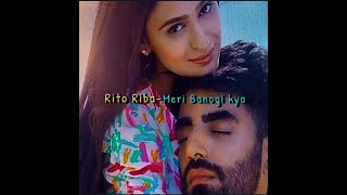 Meri Banogi kyaRito Riba new song WhatsApp status lyrics video [upl. by Aubarta596]