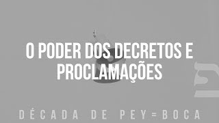 O Poder dos Decretos e Proclamações Parte 1 [upl. by Yesteb316]