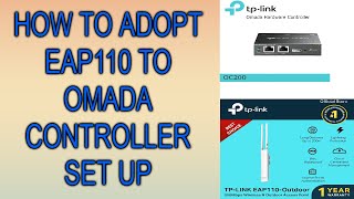 HOW TO ADOPT TPLINK EAP110 TO OMADA CONTROLLER [upl. by Osi]